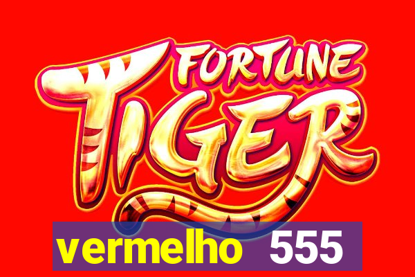 vermelho 555 plataforma de jogos